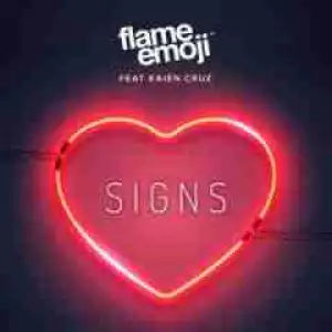 Flame Emoji - Signs Ft. Kaien Cruz